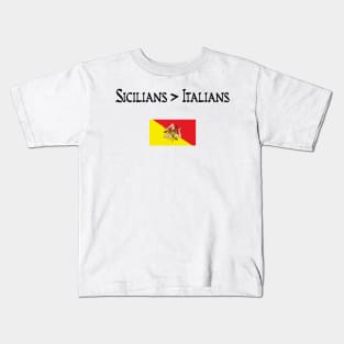 Sicilians > Italians Kids T-Shirt